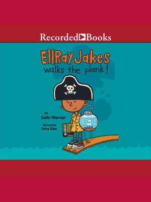 cover image of Ellray Jakes Walks the Plank!